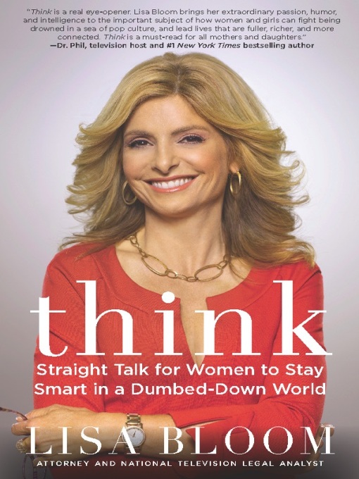 Title details for Think by Lisa Bloom - Available